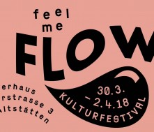 Feel me Flow – Kulturfestival, Ostern 2018